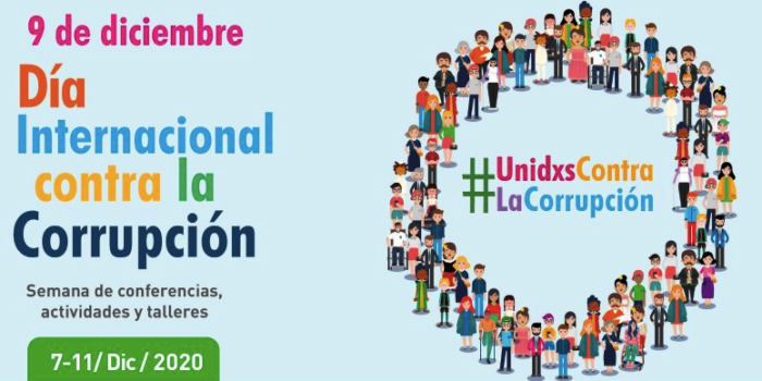 Programa De La Semana De Conferencias Y Actividades En Conmemoración Del Día Internacional Contra La Corrupción. 9 De Diciembre 2020